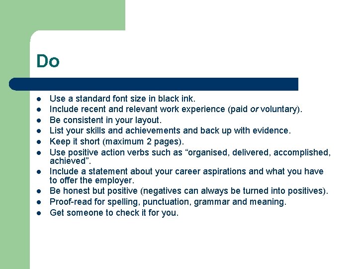 Do l l l l l Use a standard font size in black ink.