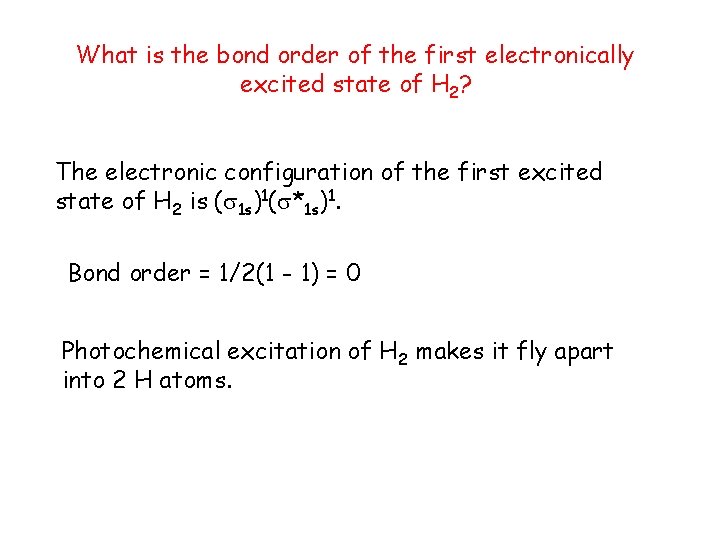 What is the bond order of the first electronically excited state of H 2?