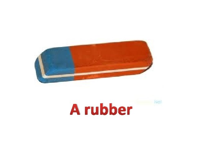 A rubber 