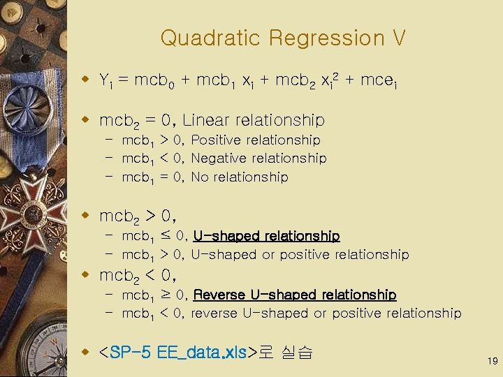 Quadratic Regression V w Yi = mcb 0 + mcb 1 xi + mcb