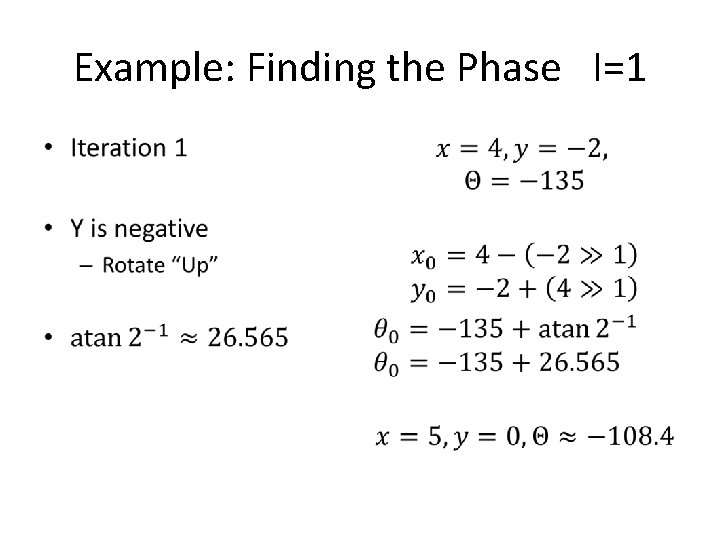 Example: Finding the Phase I=1 • • 