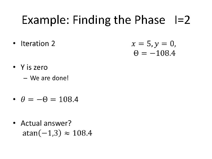 Example: Finding the Phase I=2 • • 