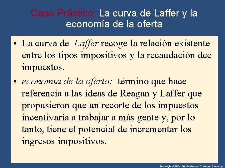 Caso Práctico: La curva de Laffer y la economía de la oferta • La