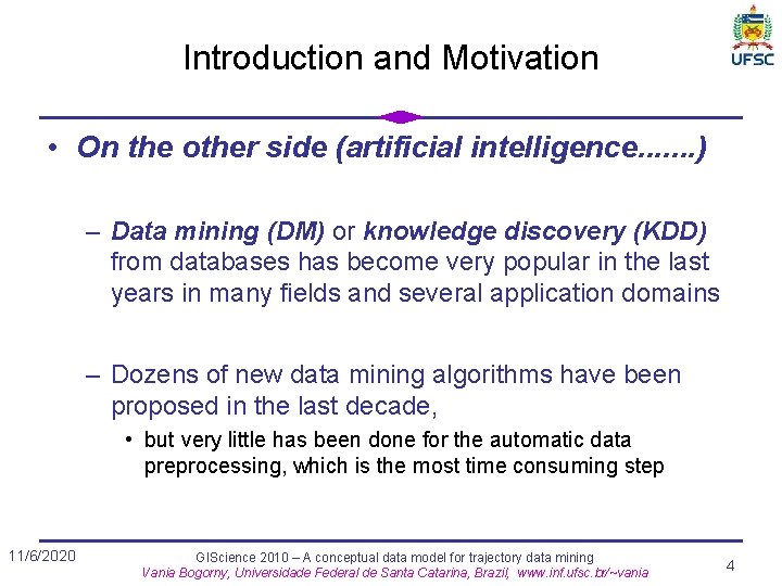 Introduction and Motivation • On the other side (artificial intelligence. . . . )