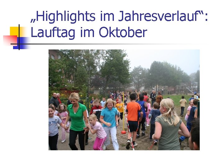 „Highlights im Jahresverlauf“: Lauftag im Oktober 