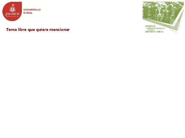  Tema libre quiera mencionar 
