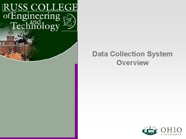 Data Collection System Overview 