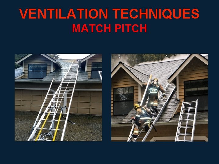 VENTILATION TECHNIQUES MATCH PITCH 