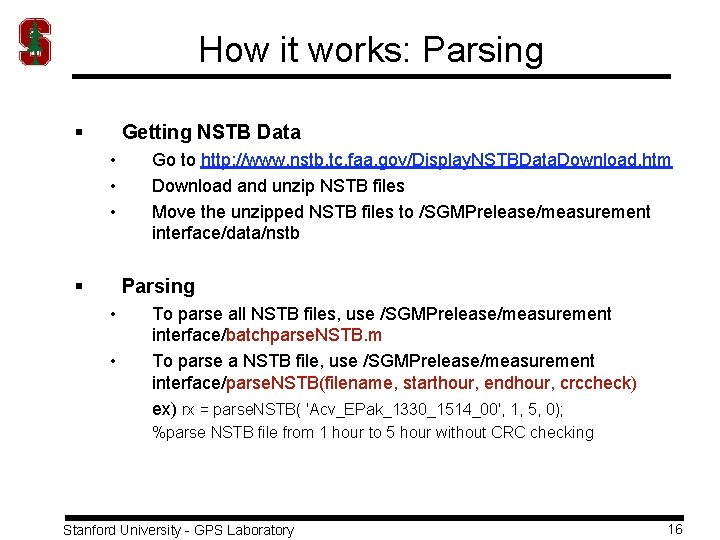 How it works: Parsing § Getting NSTB Data • • • § Go to