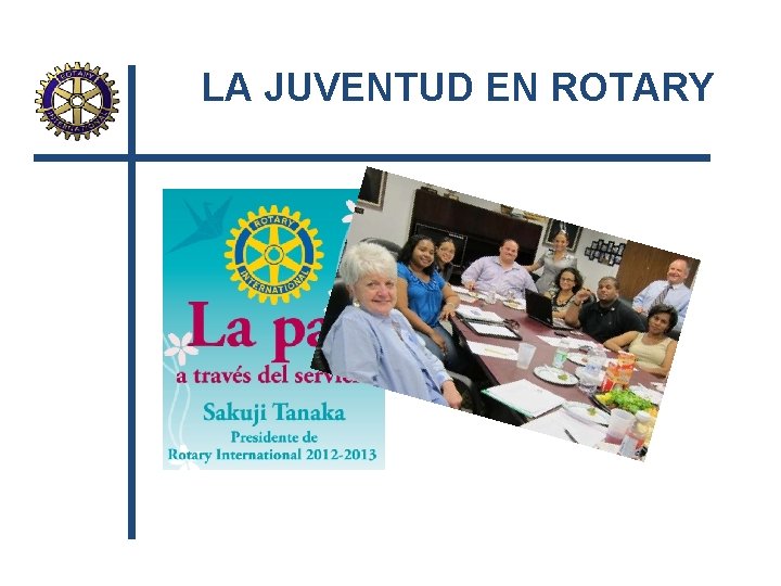 LA JUVENTUD EN ROTARY 