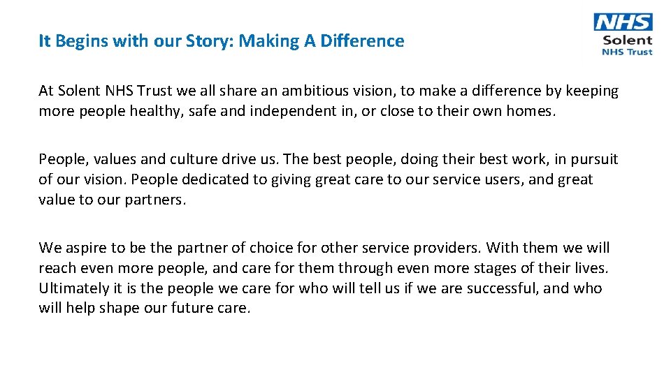 It Begins with our Story: Making A Difference At Solent NHS Trust we all