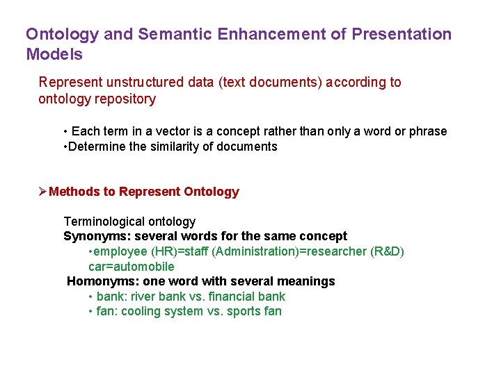 Ontology and Semantic Enhancement of Presentation Models Represent unstructured data (text documents) according to