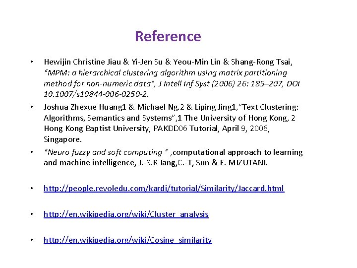 Reference • • • Hewijin Christine Jiau & Yi-Jen Su & Yeou-Min Lin &