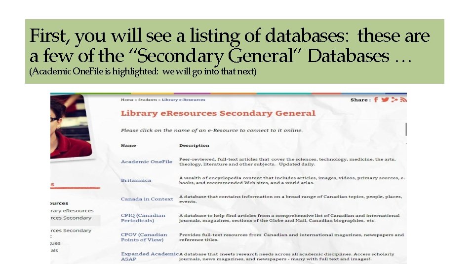 First, you will see a listing of databases: these are a few of the First, you will see a listing of databases: these are a few of the