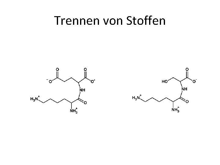 Trennen von Stoffen 