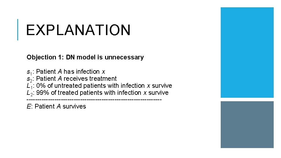 EXPLANATION Objection 1: DN model is unnecessary s 1: Patient A has infection x