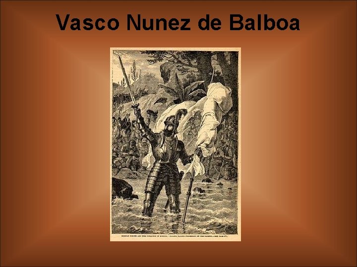 Vasco Nunez de Balboa 