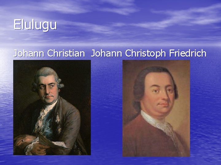 Elulugu Johann Christian Johann Christoph Friedrich 