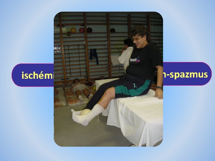 fájdalom izom-spazmus ischémia immobilizáció 