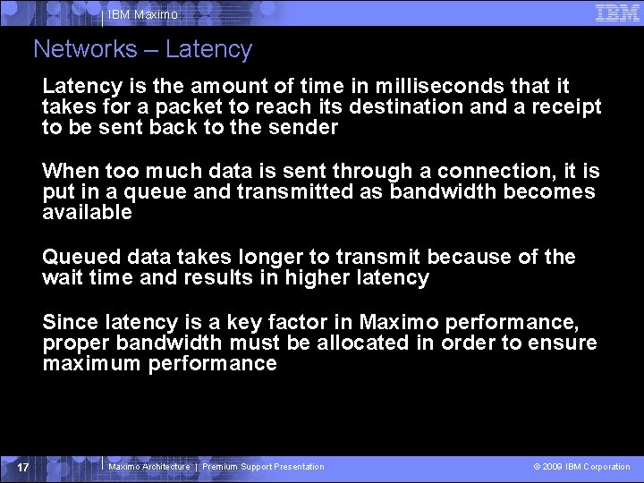 IBM Maximo Networks – Latency is the amount of time in milliseconds that it