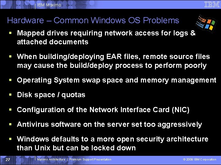 IBM Maximo Hardware – Common Windows OS Problems Mapped drives requiring network access for