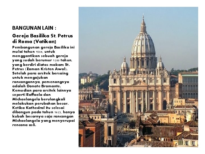 BANGUNAN LAIN : Gereja Basilika St. Petrus di Roma (Vatikan) Pembangunan gereja Basilika ini