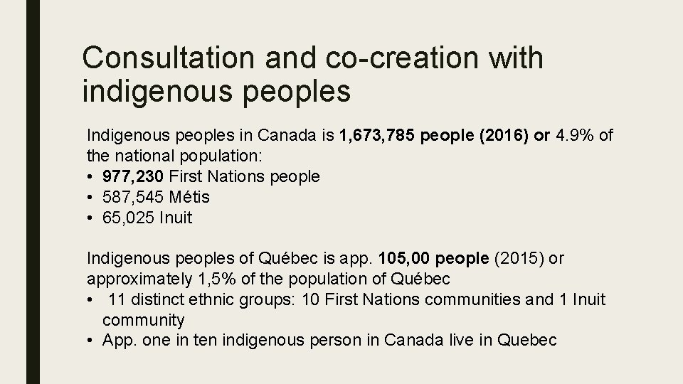 Consultation and co-creation with indigenous peoples Indigenous peoples in Canada is 1, 673, 785
