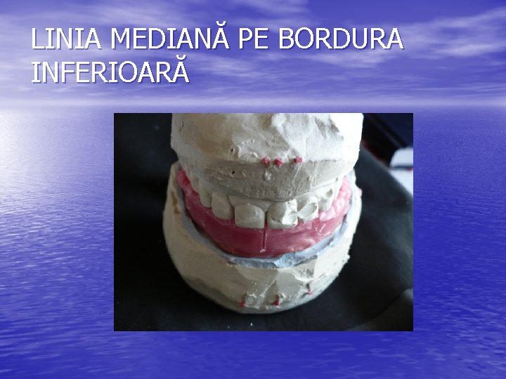 LINIA MEDIANĂ PE BORDURA INFERIOARĂ LINIA MEDIANĂ PE BORDURA INFERIOARĂ