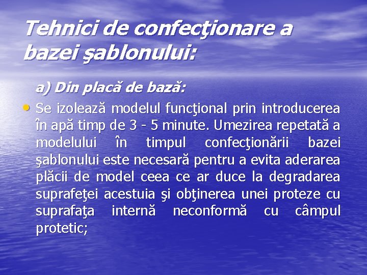 Tehnici de confecţionare a bazei şablonului: a) Din placă de bază: • Se izolează Tehnici de confecţionare a bazei şablonului: a) Din placă de bază: • Se izolează