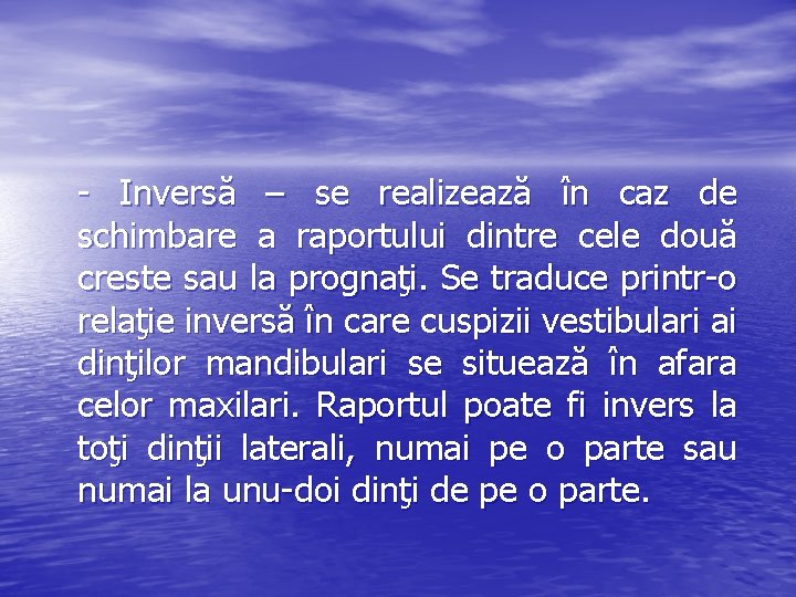 - Inversă – se realizează în caz de schimbare a raportului dintre cele două