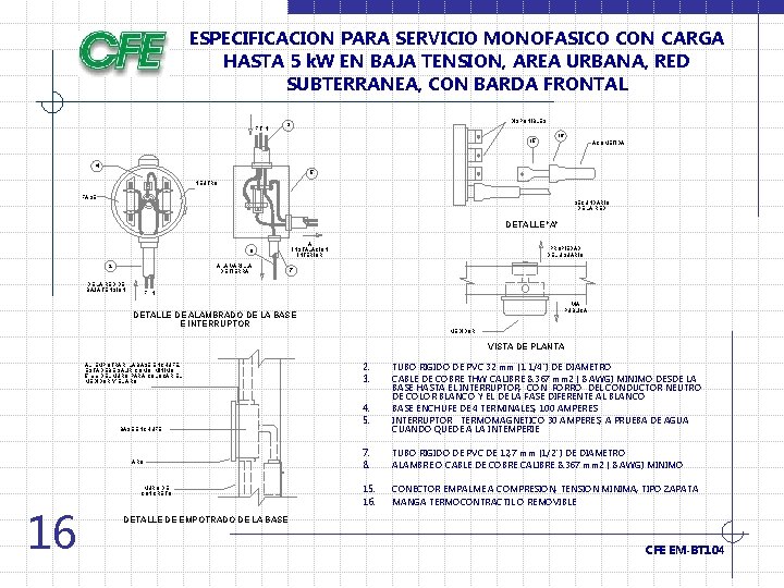 ESPECIFICACION PARA SERVICIO MONOFASICO CON CARGA HASTA 5 k. W EN BAJA TENSION, AREA