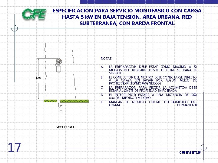 ESPECIFICACION PARA SERVICIO MONOFASICO CON CARGA HASTA 5 k. W EN BAJA TENSION, AREA