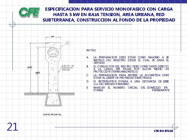 ESPECIFICACION PARA SERVICIO MONOFASICO CON CARGA HASTA 5 k. W EN BAJA TENSION, AREA