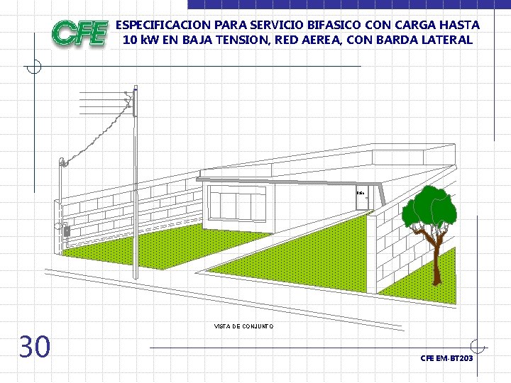 ESPECIFICACION PARA SERVICIO BIFASICO CON CARGA HASTA 10 k. W EN BAJA TENSION, RED