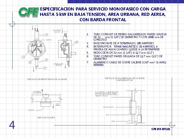 ESPECIFICACION PARA SERVICIO MONOFASICO CON CARGA HASTA 5 k. W EN BAJA TENSION, AREA