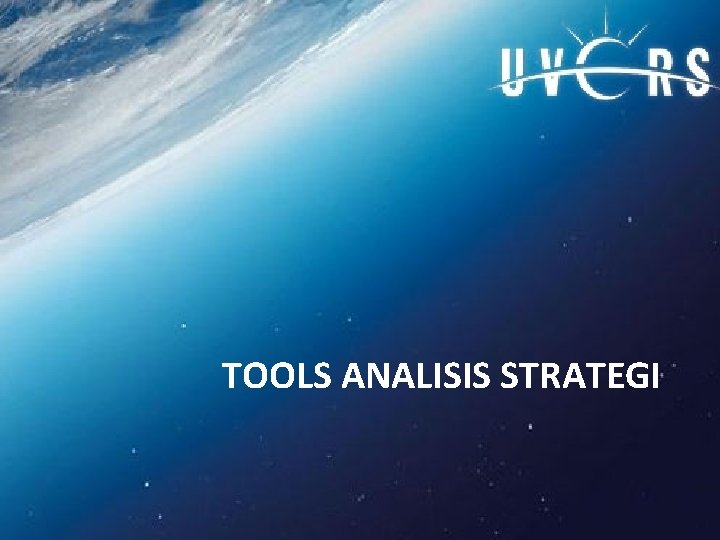 TOOLS ANALISIS STRATEGI 