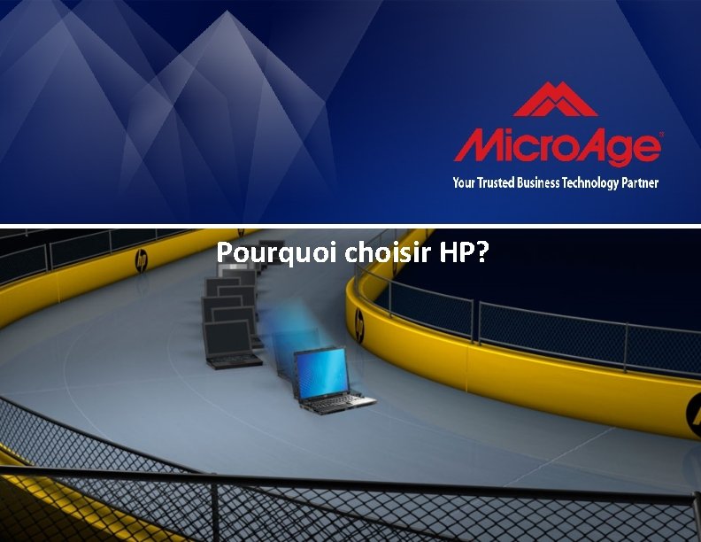 Pourquoi choisir HP? 