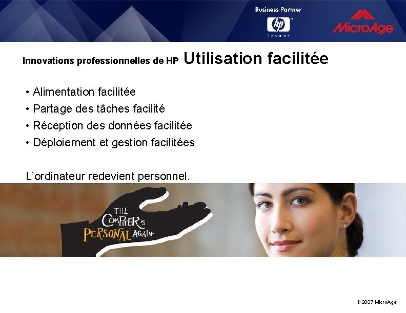 Innovations professionnelles de HP Utilisation facilitée • Alimentation facilitée • Partage des tâches facilité