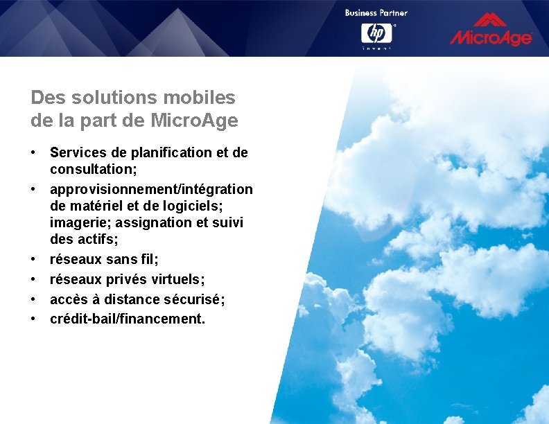 Des solutions mobiles de la part de Micro. Age • • • Services de