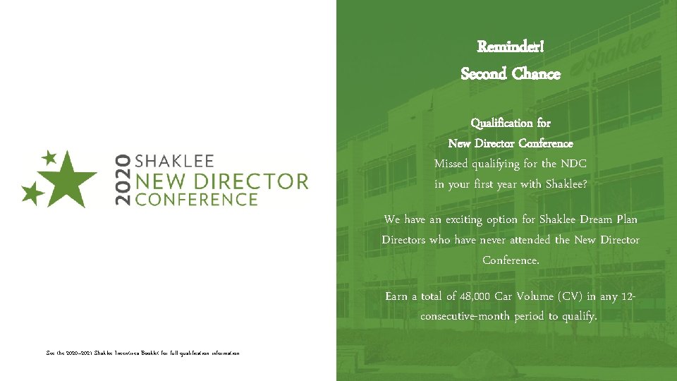 Reminder! Second Chance Qualification for New Director Conference Missed qualifying for the NDC in