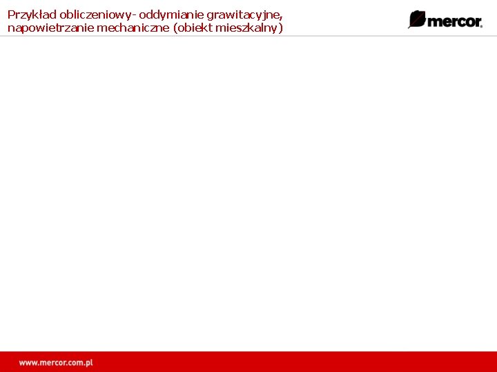 Przykład obliczeniowy- oddymianie grawitacyjne, napowietrzanie mechaniczne (obiekt mieszkalny) 