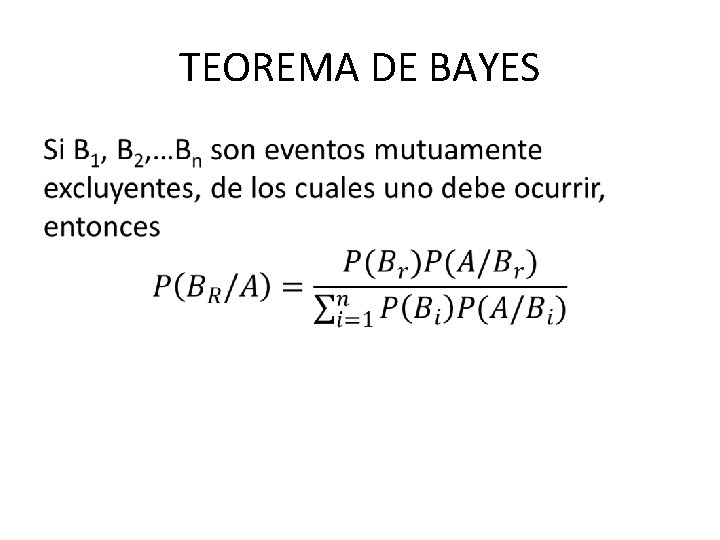 TEOREMA DE BAYES • 