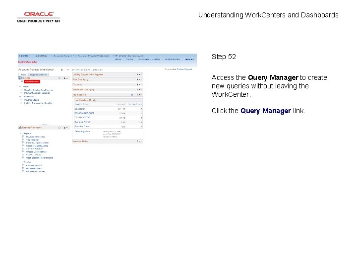 Understanding Work. Centers and Dashboards Step 52 Access the Query Manager to create new