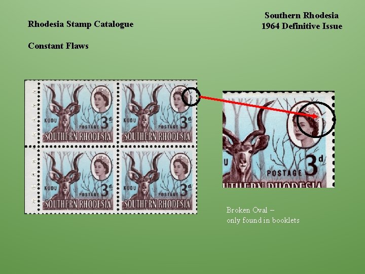 Rhodesia Stamp Catalogue Southern Rhodesia 1964 Definitive Issue Constant Flaws Broken Oval – only