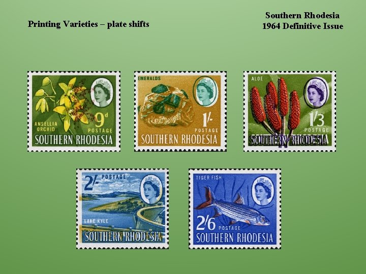 Printing Varieties – plate shifts Southern Rhodesia 1964 Definitive Issue 