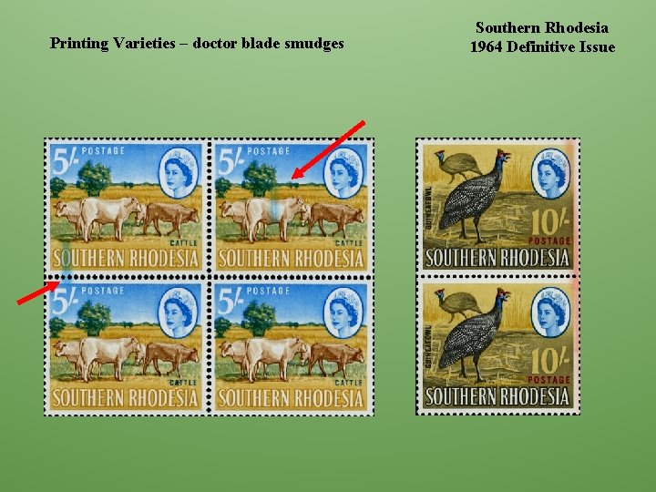 Printing Varieties – doctor blade smudges Southern Rhodesia 1964 Definitive Issue 