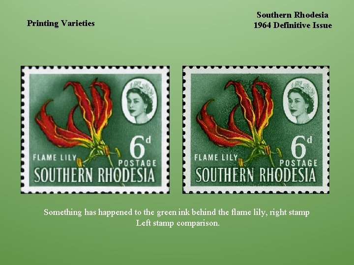 Printing Varieties Southern Rhodesia 1964 Definitive Issue Something has happened to the green ink