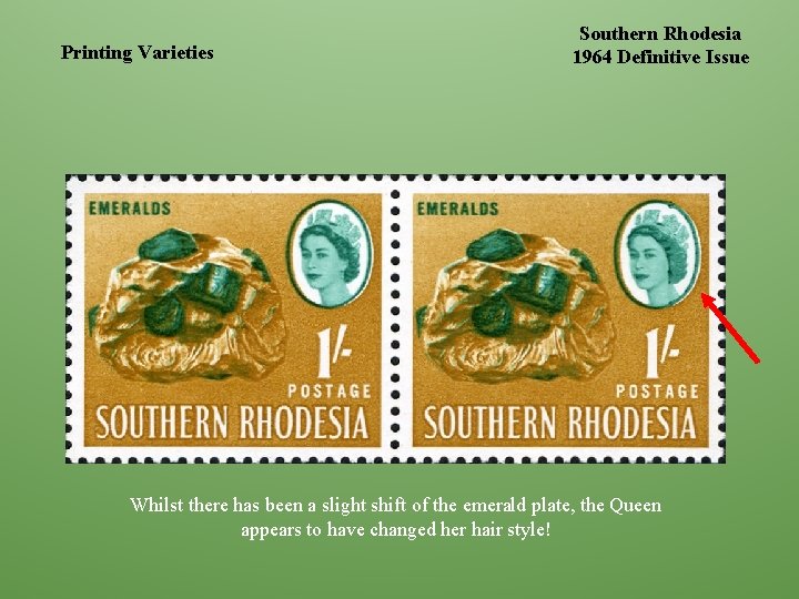 Printing Varieties Southern Rhodesia 1964 Definitive Issue Whilst there has been a slight shift