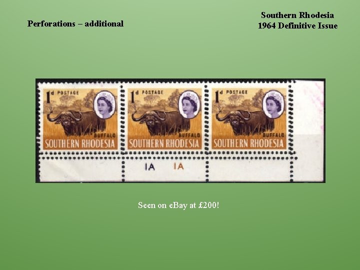 Southern Rhodesia 1964 Definitive Issue Perforations – additional Seen on e. Bay at £