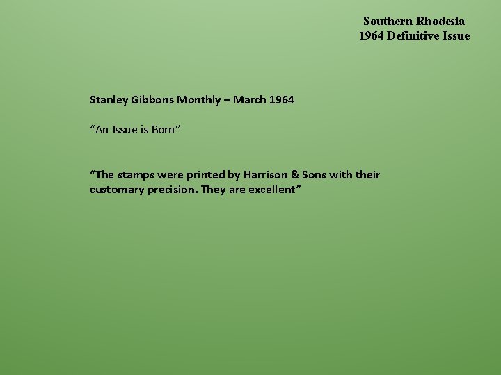 Southern Rhodesia 1964 Definitive Issue Stanley Gibbons Monthly – March 1964 “An Issue is